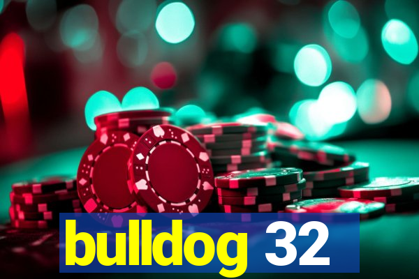 bulldog 32